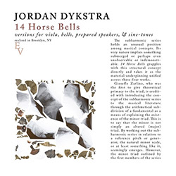 Jordan Dykstra: 14 Horse Bells (Editions Verde)