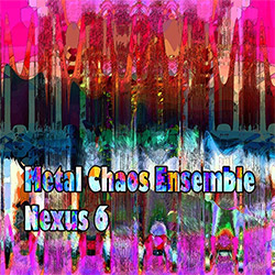 Metal Chaos Ensemble: Nexus 6 (Evil Clown)