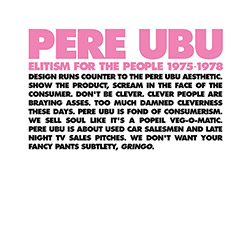 Pere Ubu: Elitism For The People: 1975-1978 [4 CD BOOKBACK + DOWNLOAD]
