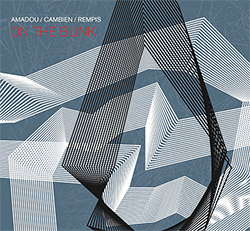 Amadou / Cambien / Rempis: On The Blink (Aerophonic)