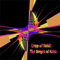 Leap Of Faith: The Origin Of Mass <i>[Used Item]</i>