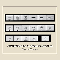 Valencia, Maria: Compendio de Alofonias Abisales (Relative Pitch)