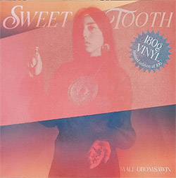 Obomsawin, Mali: Sweet Tooth [VINYL 180g]