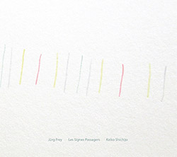 Frey, Jurg / Keiko Shichijo: Les Signes Passagers (elsewhere)