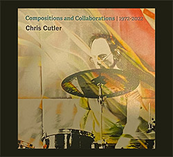 Cutler, Chris: Compositions And Collaborations 1972-2022: In A Box [10 CD / DVD / BOOKLET BOX SET] (Recommended Records)