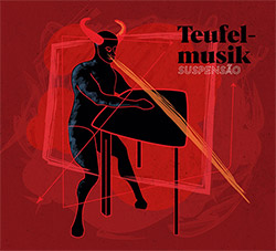 Suspensao: Teufelmuzik (Creative Sources) Suspensao: Teufelmuzik (Creative Sources)