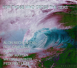 Nechushtan, Alon: For Those Who Cross the Seas [2 CDs] (ESP)