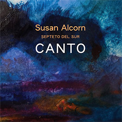 Alcorn, Susan / Septeto del Sur: Canto