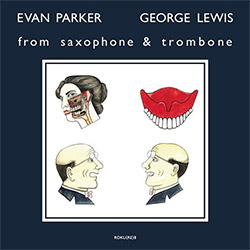 Parker, Evan / George Lewis: From Saxophone & Trombone [VINYL] <i>[Used Item]</i> (Otoroku)