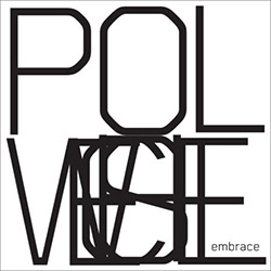 Polwechsel: Embrace [4 LP BOX SET]