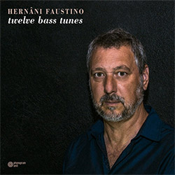 Faustino, Hernani: Twelve Bass Tunes (Phonogram Unit)