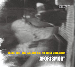 Furtado, Vasco / Salome Amend / Luise Volkmann: Aforismos (Phonogram Unit)