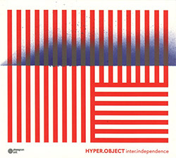 Hyper.object: Inter .independence (Phonogram Unit)