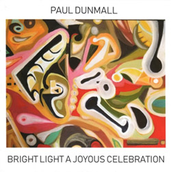 Dunmalll, Paul (Dunmall / Kinch / Cole / Mwamba / Kane / Drake): Bright Light A Joyous Celebration (Discus)