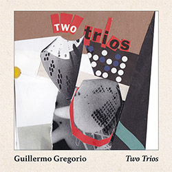 Gregorio, Guillermo: Two Trio (ESP)
