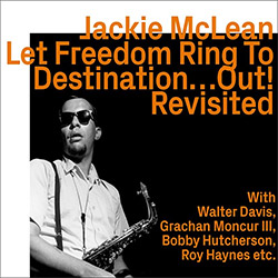 McLean, Jackie: Let Freedom Ring To Destination...Out! - Revisited <i>[Used Item]</i> (ezz-thetics by Hat Hut Records Ltd)