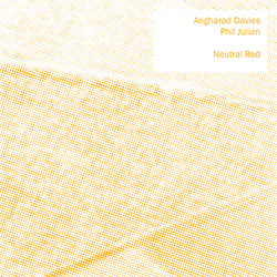 Davies, Angharad / Phil Julian: Neutral Red (Fataka)