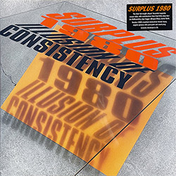 Surplus 1980: Illusion of Consistency [VINYL + CD + DOWNLOAD] (Surplus Industries)