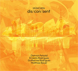 dis/con/sent (Petzold / Rodrigues / Rodrigues / Bauer): Munchen