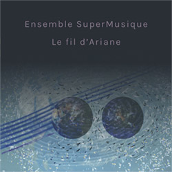 Ensemble SuperMusique: Le fil d'Ariane (Ambiances Magnetiques)