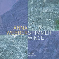 Webber, Anna (O'Farrill / Roberts / Stemeseder / Mok): Shimmer Wince