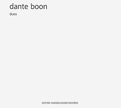 Boon, Dante (Beuger / Boon / Elina / Holtkamp / Schuppe / Van der Ster): Duos (Edition Wandelweiser Records)