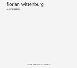Wittenburg, Florian: Regenprasseln
