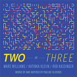 Williams, Mars / Katinka Kleijn / Rob Kassinger: Two Or Three