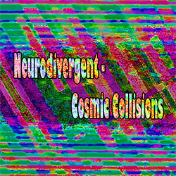 Neurodivergent: Cosmic Collisions (Evil Clown)