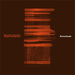 Almeida, Goncalo / Rutger Zuydervelt: Eventual (gusstaff records)