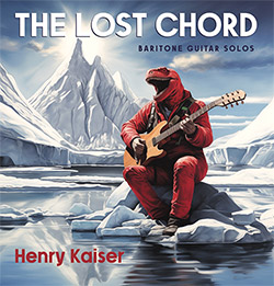 Kaiser, Henry: The Lost Chord (Metalanguage)