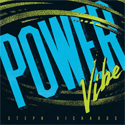 Richards, Steph (w/ White / Takeishi / Cleaver / Jaffee) : Power Vibe (Northern Spy)