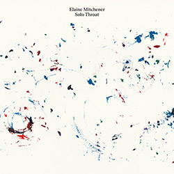 Mitchener, Elaine: Solo Throat [VINYL]
