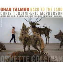 Talmor, Ohad w/Chris Tordini / Eric Mcpherson + Guests: Back To The Land [2 CDs]