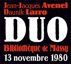 Avenel, Jean-Jacques / Daunik Lazro: Duo