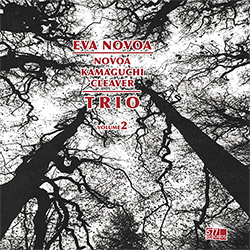 Novoa, Eva: Novoa / Kamaguchi / Cleaver Trio - Vol. 2