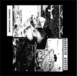 Abrasion Addict / Animal Machine: Split