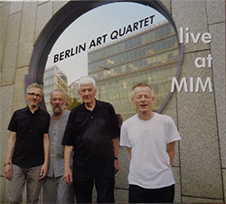 Berlin Art Quartet (Schubert / Bauer / Muller / Bruggemann): Live At MIM