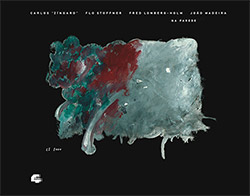 Zingaro, Carlos / Flo Stoffner / Fred Lonberg-Holm / Joao Madeira: Na Parede (4DaRecord) Zingaro, Carlos / Flo Stoffner / Fred Lonberg-Holm / Joao Madeira: Na Parede (4DaRecord)