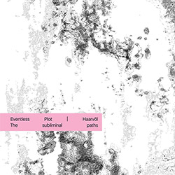 Eventless Plot | Haarvol: The Subliminal Paths [CASSETTE + DOWNLOAD] (Innovo Editions)