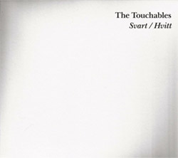 Touchables, The : Svart/Hvitt