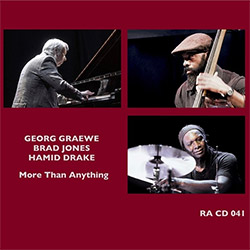 Graewe, Georg / Brad Jones / Hamid Drake: More Than Anything