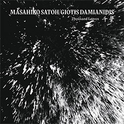 Satoh, Masahiko / Giotis Damianidis: Thousand Leaves