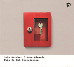 Butcher, John / John Edwards: This Is Not Speculation (Listen! Foundation (Fundacja Sluchaj!)) Butcher, John / John Edwards: This Is Not Speculation (Listen! Foundation (Fundacja Sluchaj!))