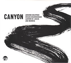 Deupree, Jerome / Sylvie Courvoisier / Lester St. Louis / Joe Morris: Canyon [2 CDs] (Listen! Foundation (Fundacja Sluchaj!))