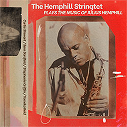 Hemphill Stringtet, The: Plays the Music of Julius Hemphill [VINYL]