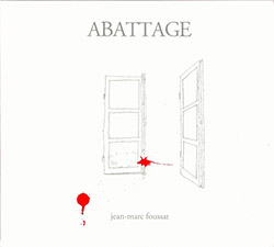 Foussat, Jean-Marc : Abbatage