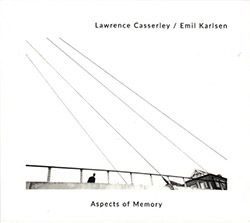 Casserley, Lawrence / Emil Karlsen: Aspects Of Memory