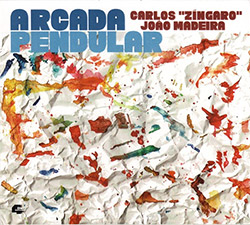 Zingaro,  Carlos / Joao Madeira: Arcada Pendular