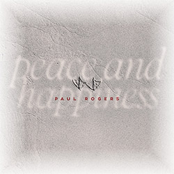 Rogers, Paul: Peace And Happiness (Fundacja Sluchaj!) Rogers, Paul: Peace And Happiness (Fundacja Sluchaj!)